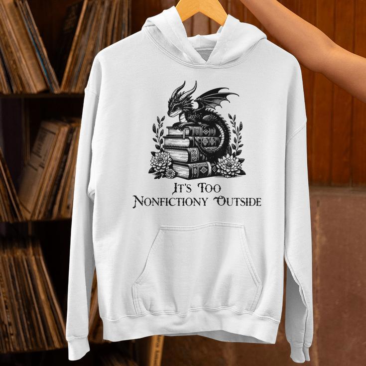 It’s Too Nonfictiony Outside Tee – Fantasy Bookish Unisex Hoodie