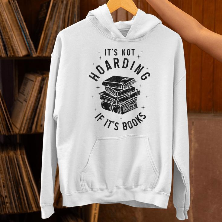 It's Not Hoarding If It's Books Book Lover Reading Unisex Hoodie It's Not Hoarding If It's Books Book Lover Reading Unisex Hoodie