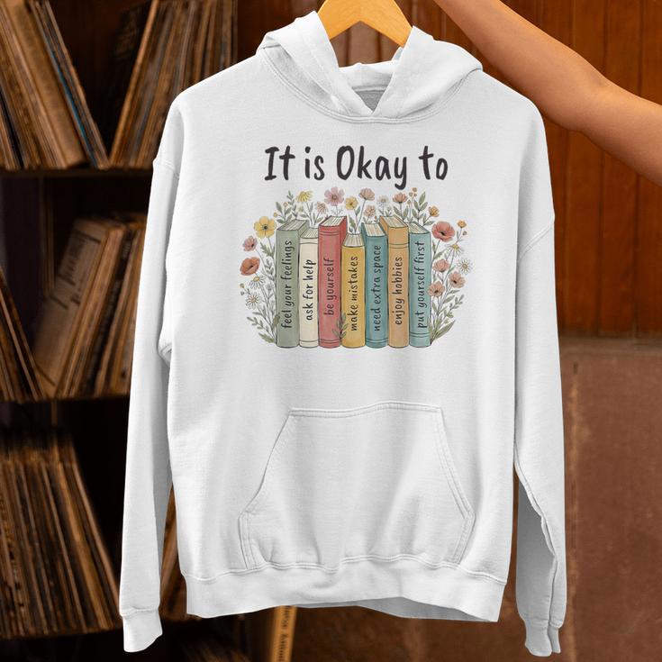 It's Okay To Feel Your Feeling Mental Health Awareness Books Unisex Hoodie