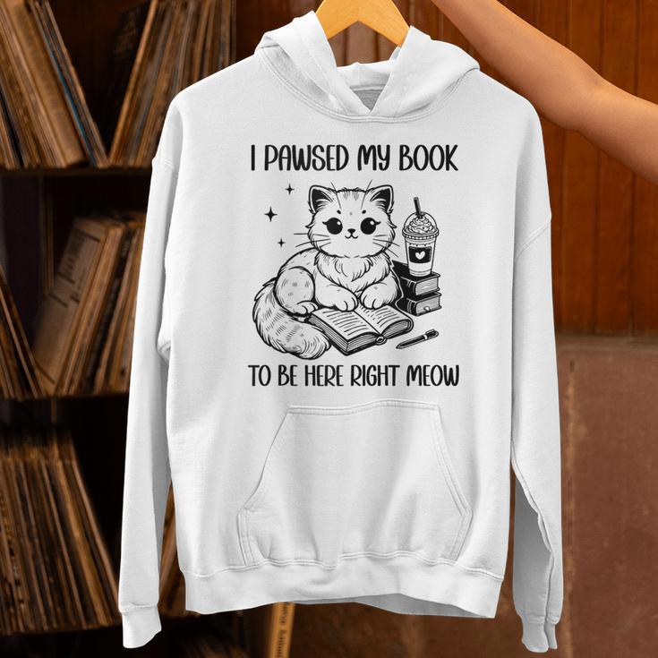 You Pawsed Here Cat Books Coffee I Paused My Book To Be Here Unisex Hoodie