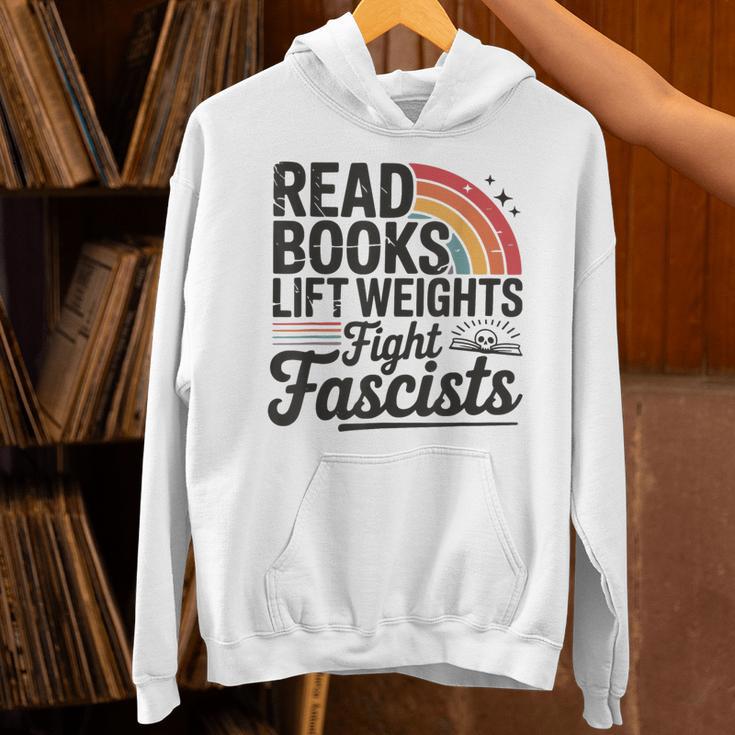 Read Books Lift Weights Fight Fascists Bookworm Book Lover Unisex Hoodie Read Books Lift Weights Fight Fascists Bookworm Book Lover Unisex Hoodie