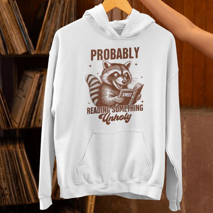 Smut Book Reader Racoon Probably Reading Something Unholy Unisex Hoodie