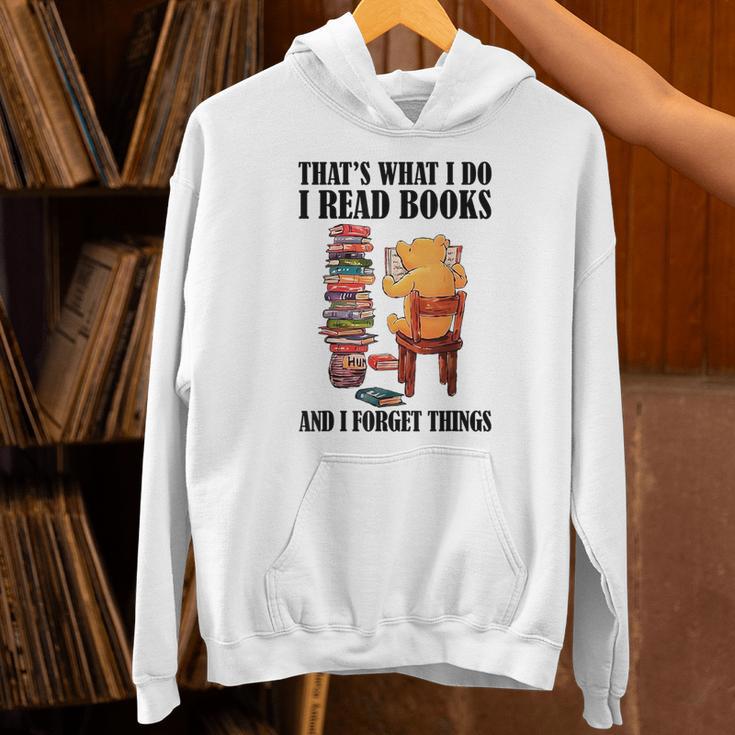 That's What I Do Read Books And I Forget Things Bear Reading Unisex Hoodie That's What I Do Read Books And I Forget Things Bear Reading Unisex Hoodie