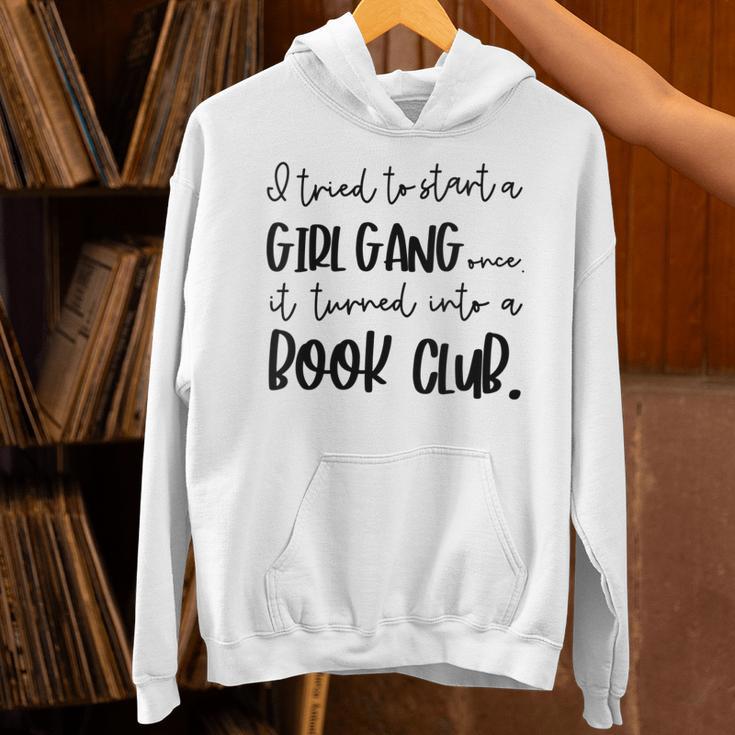 Tried To Start A Girl Gang -Book Club For Women Unisex Hoodie