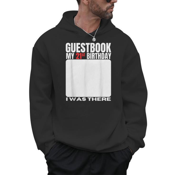 My 21st Birthday Guestbook 21 Years Birthday Party Sign My Men Hoodie