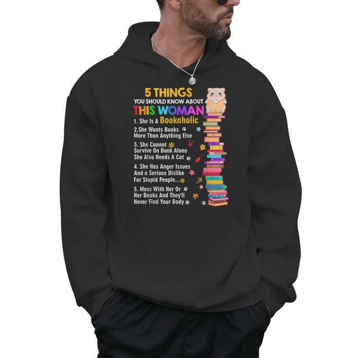 5 Things Should Know About This Woman Bookaholic Book Lover Men Hoodie