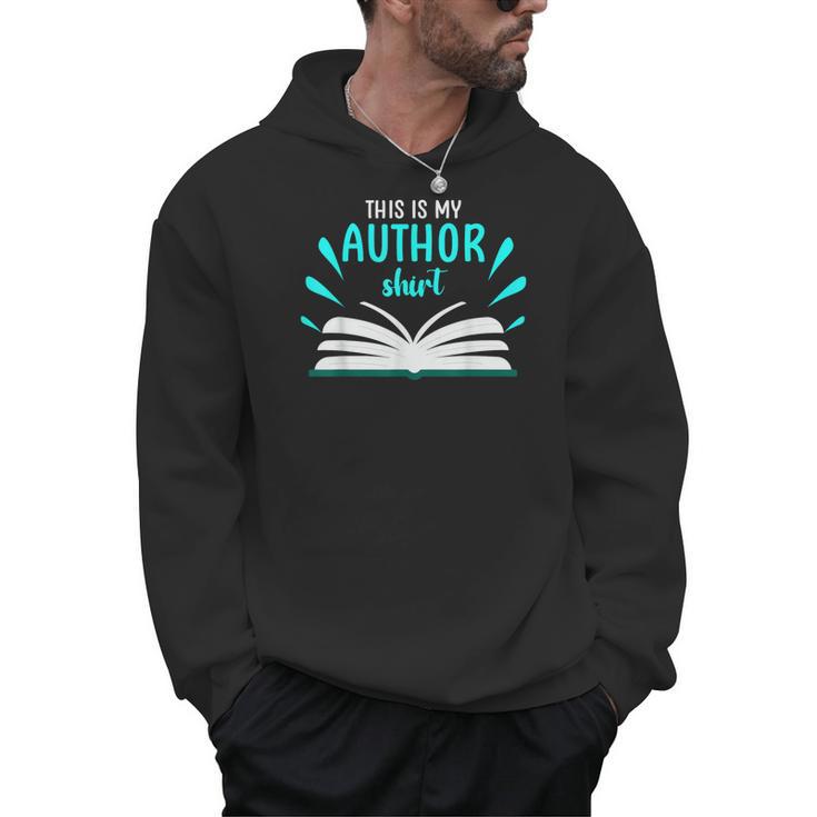 This Is My Author Shirt Write Book Men Hoodie