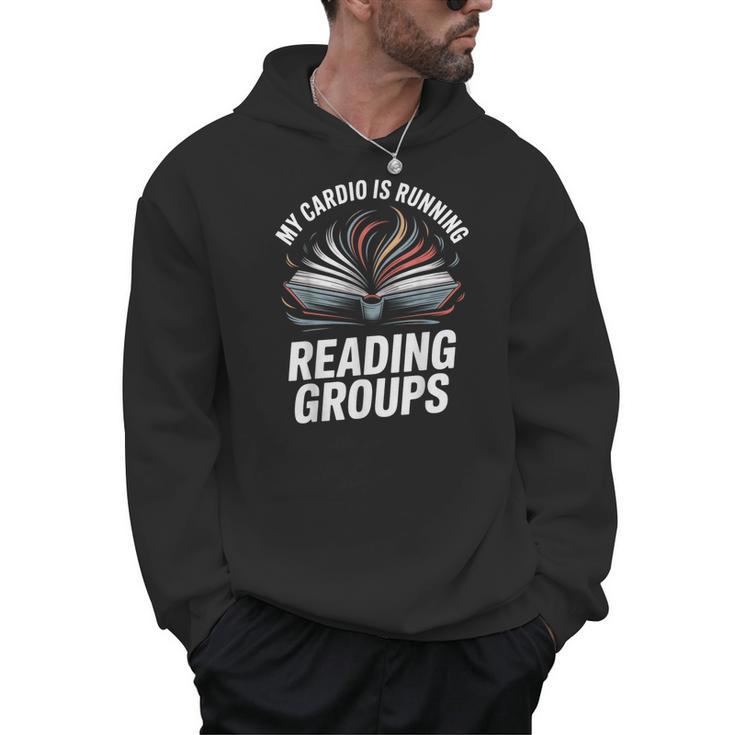 Book Club Fans My Cardio Reading Groups Quote Men Hoodie