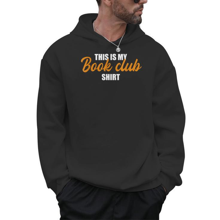 This Is My Book Club Men Hoodie This Is My Book Club Men Hoodie