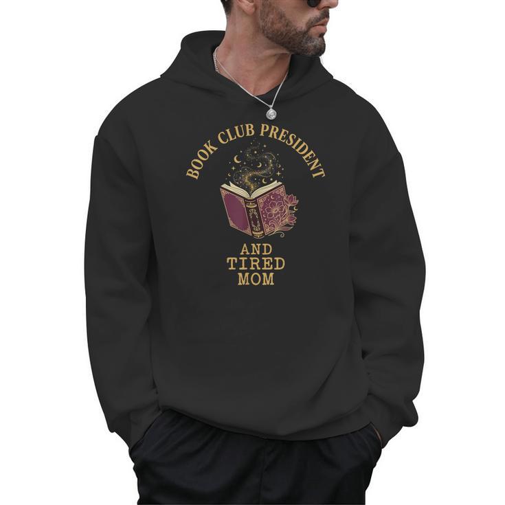 Book Club President Tired Mom Mother Reading Literary Men Hoodie