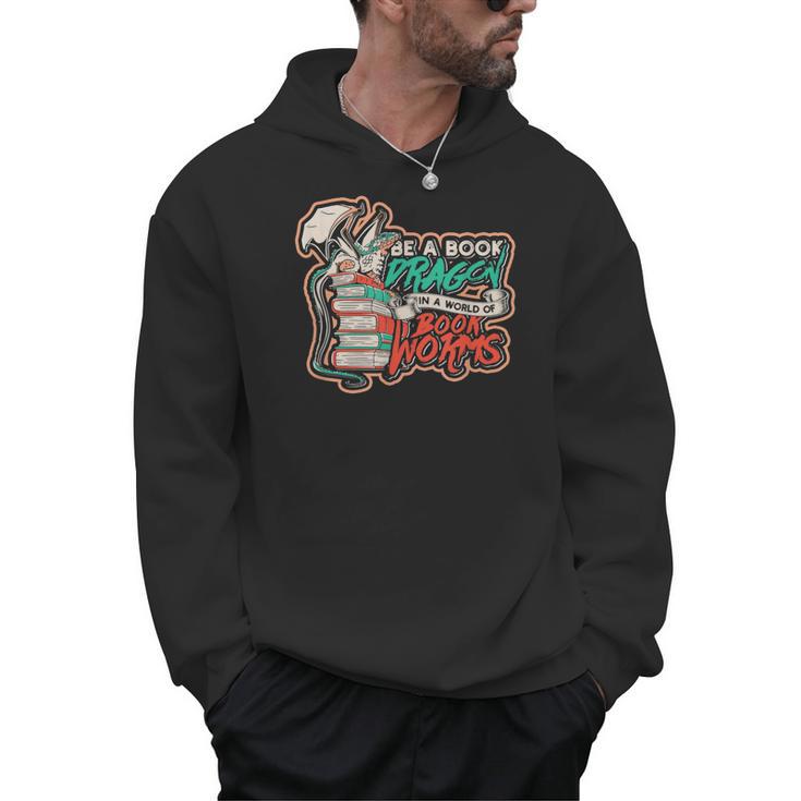 Be a Book Dragon In a World Of Bookworms Meme Of Dragons Men Hoodie