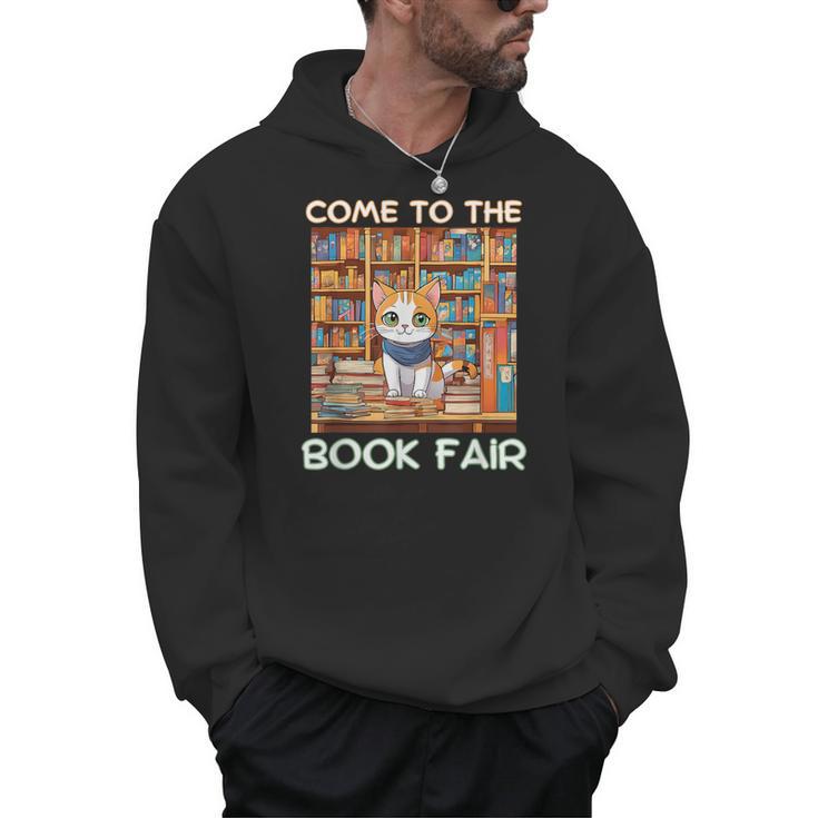 Book Fair Week Librarian Library Cat Come To The Book Fair Men Hoodie