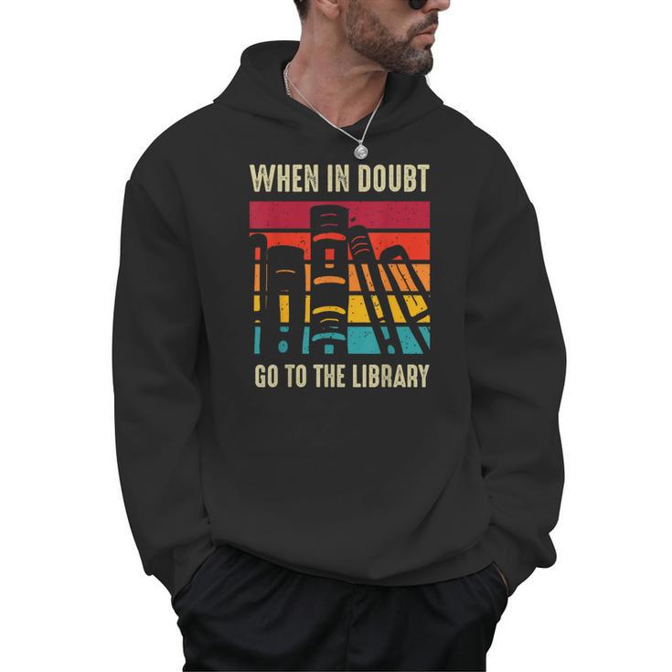 Book Lover When In Doubt Go To The Library Men Hoodie