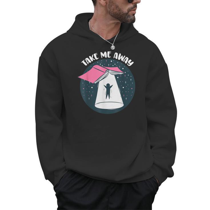 Book UFO Take Me Away Reader Bookaholic Love Books Men Hoodie