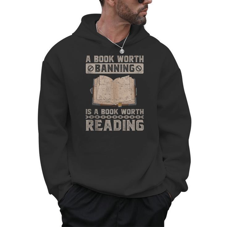 Book Worth Banning Is A Book Worth Reading Readers Men Hoodie