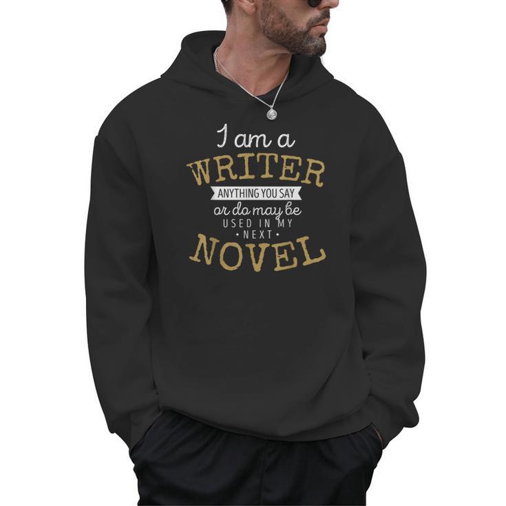 Book Writers I Am A Writer Authors And Writers Novelists Men Hoodie