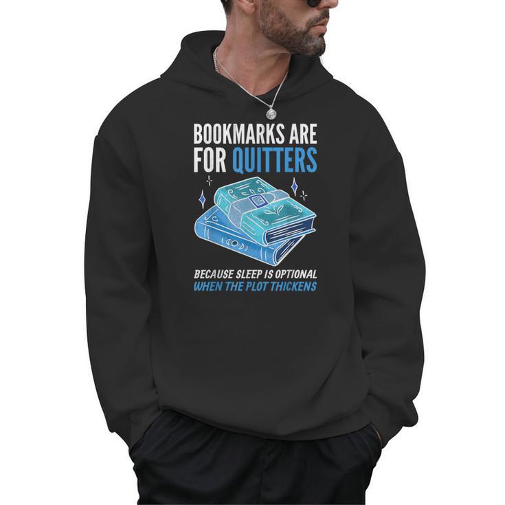 Bookmarks Are For Quitters Book Lover Saying Men Hoodie