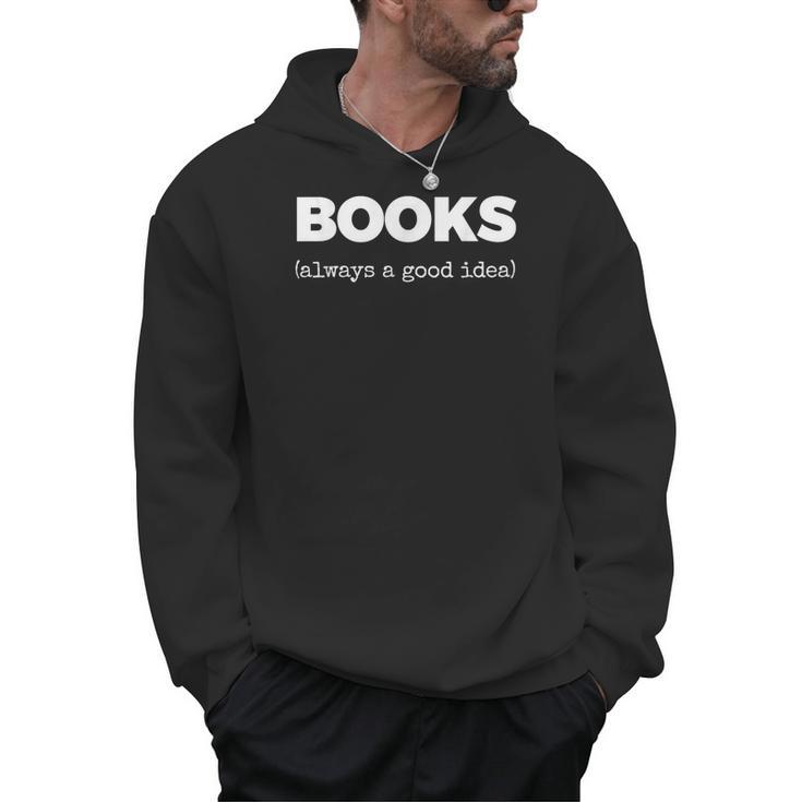 Books Always a Good Idea Men Hoodie