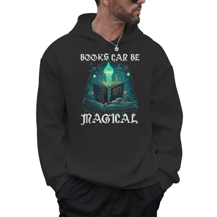 Books Can Be Magical Fun Creative Unique For Readers Men Hoodie