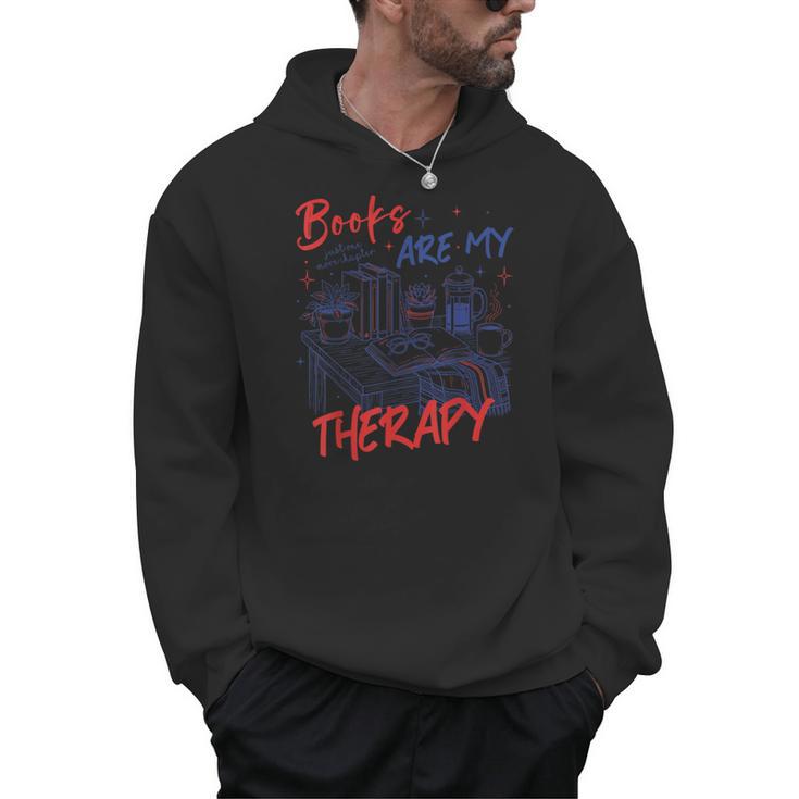 Books Are My Therapy Book Lover Bookworm Library Men Hoodie