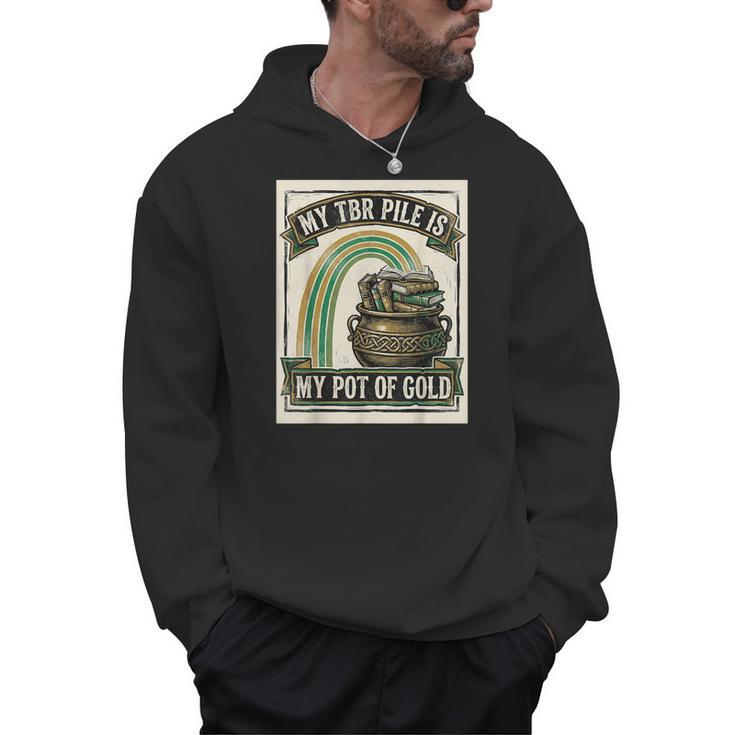 Books My TBR Pile Is My Pot Of Gold Rainbow Bookish Irish Men Hoodie