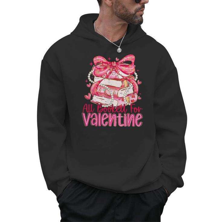 Coquette Bow All Booked For Valentine Book Lover Bookish Men Hoodie