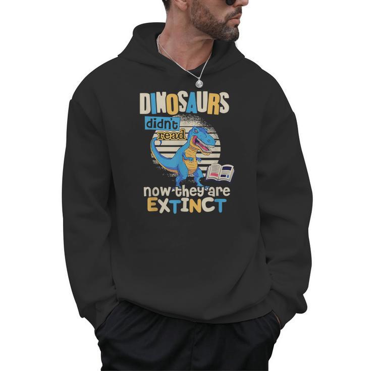 Dinosaurs Didn't Read Shirt Reading Librarian Book Boys Girl Men Hoodie