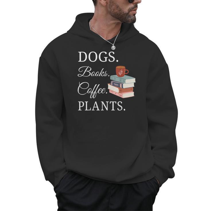 Dogs Books Coffee Plants Men Women Men Hoodie