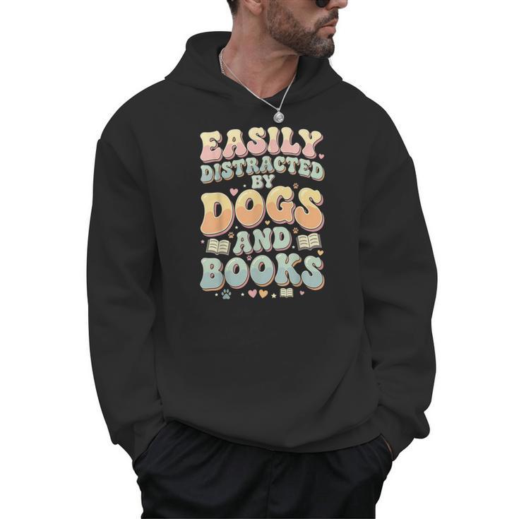 Easily Distracted By Dogs And Books Teacher Dog Mom Men Hoodie