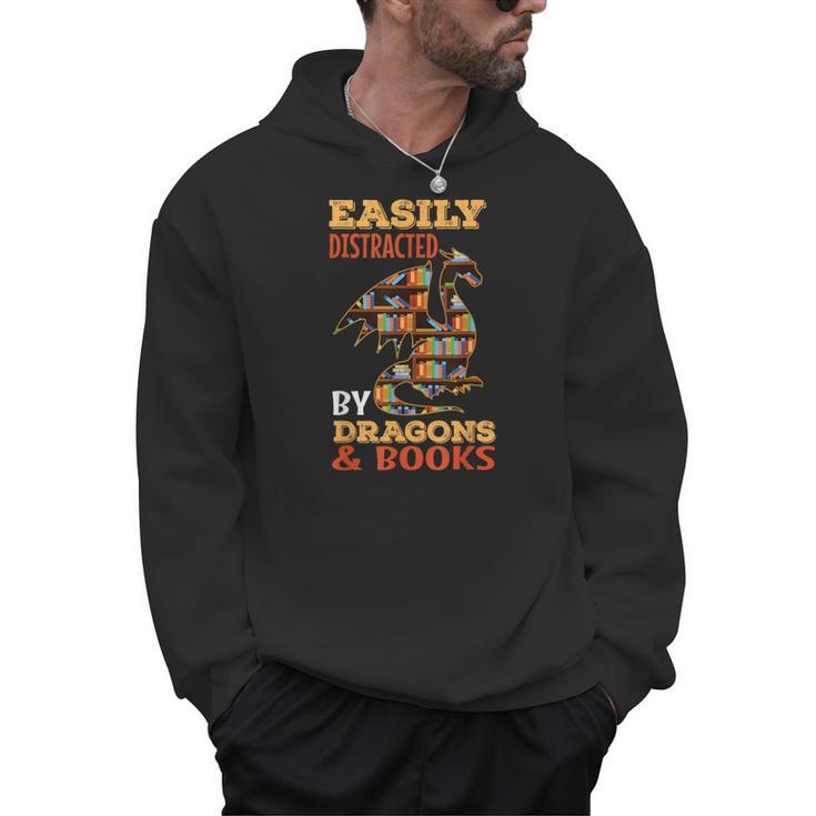 Easily Distracted By Dragons And Books Dragon Lover Mythical Men Hoodie