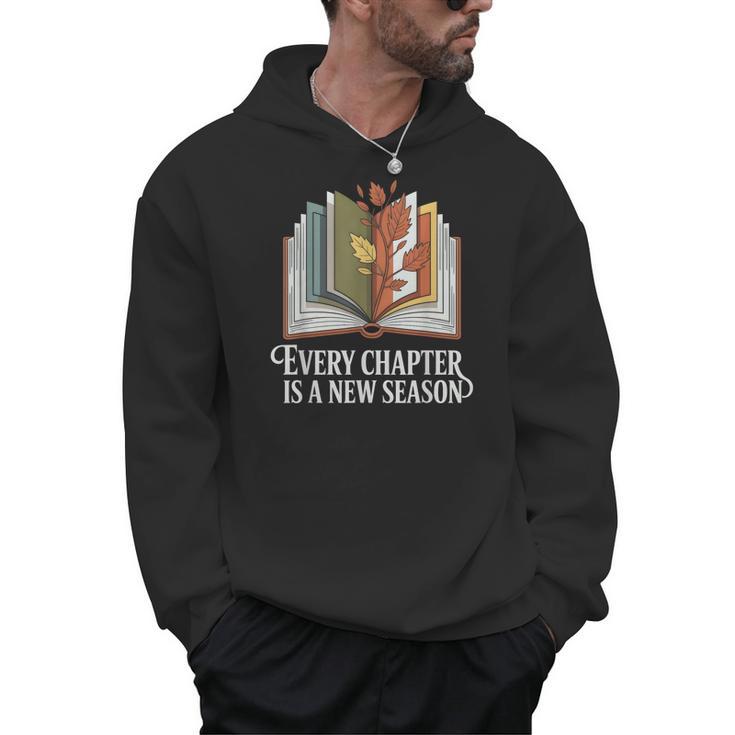 Every Chapter Is A New Season Autumn Book Lover Men Hoodie