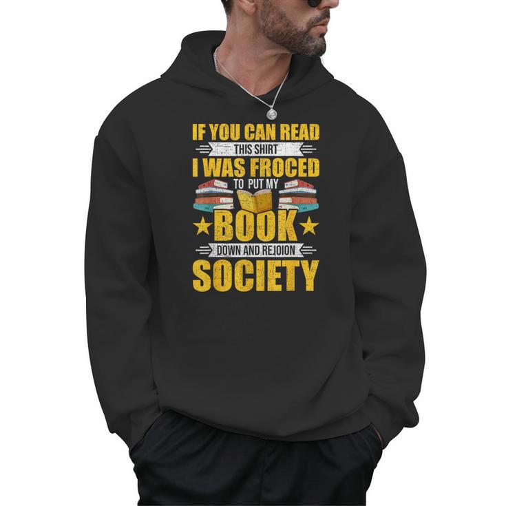 I Was Forced To Put My Book Down Book Lovers Reading Men Hoodie