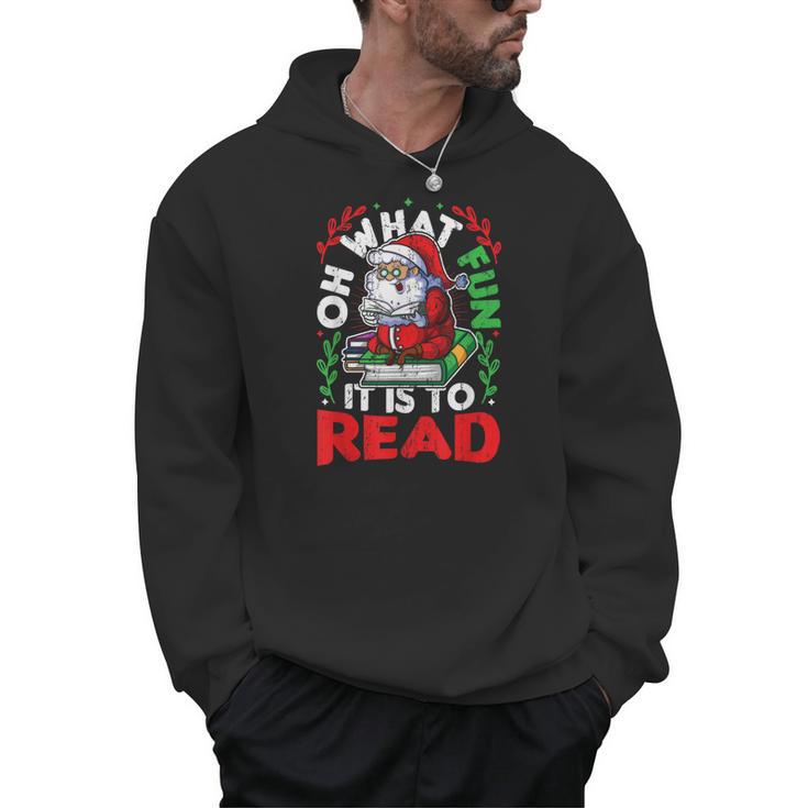 What Fun It Is To Read Books Christmas Santa Reading Books Men Hoodie
