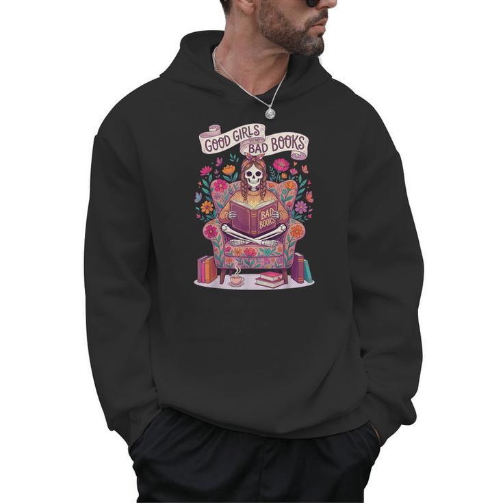 Good Girl Read Bad Books Skeleton Reading Bookworm Men Hoodie