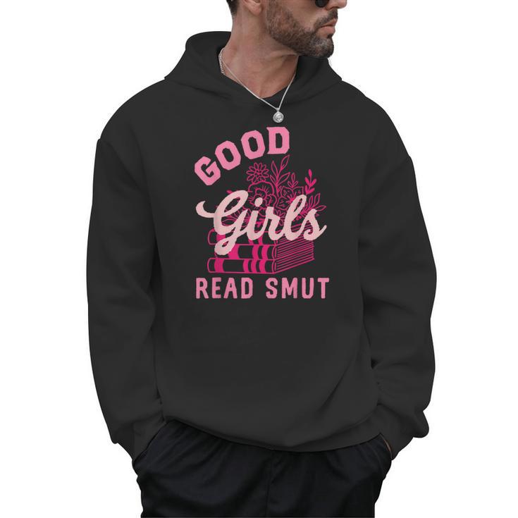 Good Girls Read Dirty Books Smutt Book Lover Women Spicy Men Hoodie
