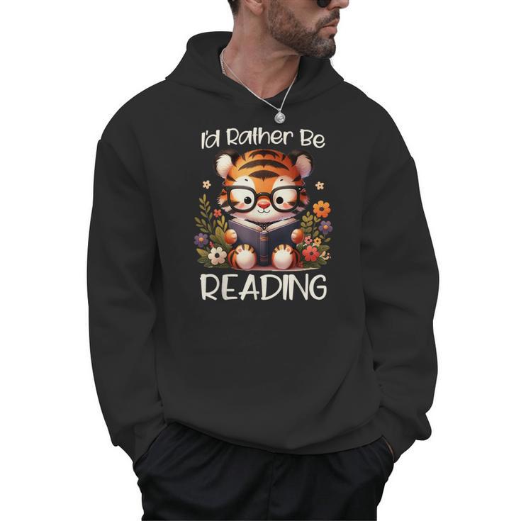 I'd Rather Be Reading Cute Tiger Book Lover Reader Bookworm Men Hoodie