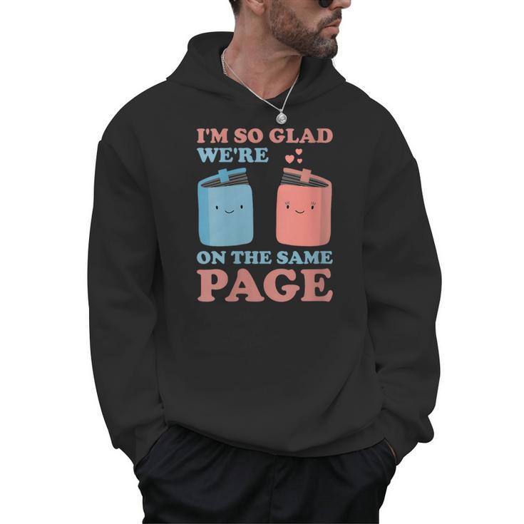 I'm So Glad We'Re On The Same Page Book Lover Writer Men Hoodie
