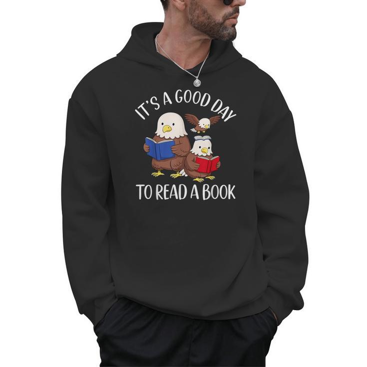 It's A Good Day To Read A Book Eagle Librarian Bookworm Men Hoodie