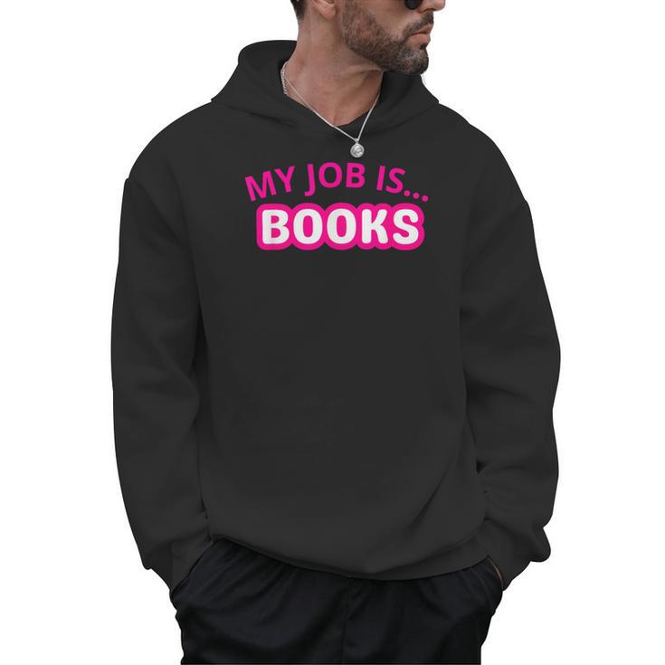My Job Is Books Men Hoodie