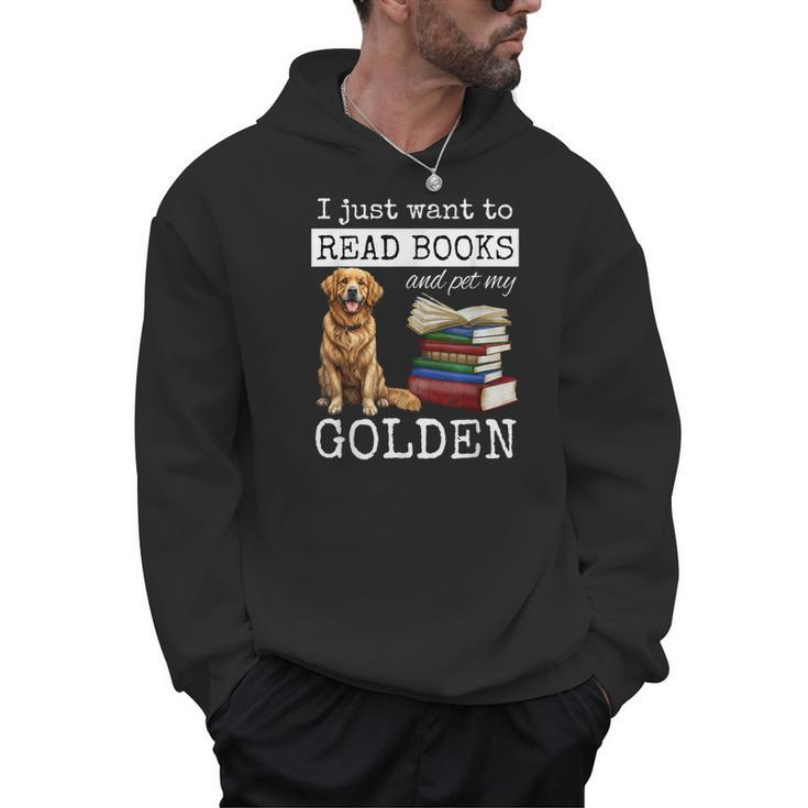 I Just Want To Read Books And Pet My Golden Retriever Dog Men Women Girls Kids Men Hoodie