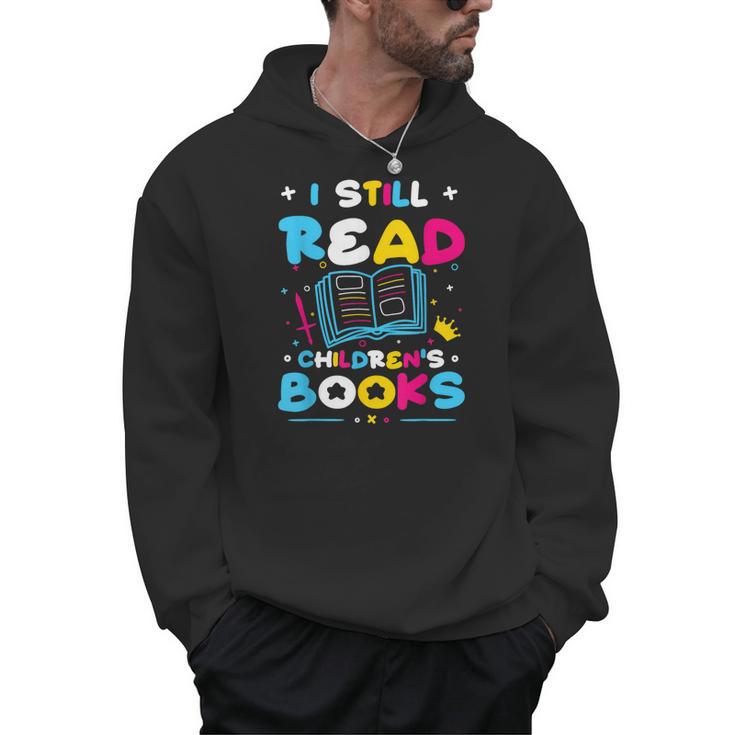 Kindergarten Teacher I Still Read Childrens Books Men Hoodie