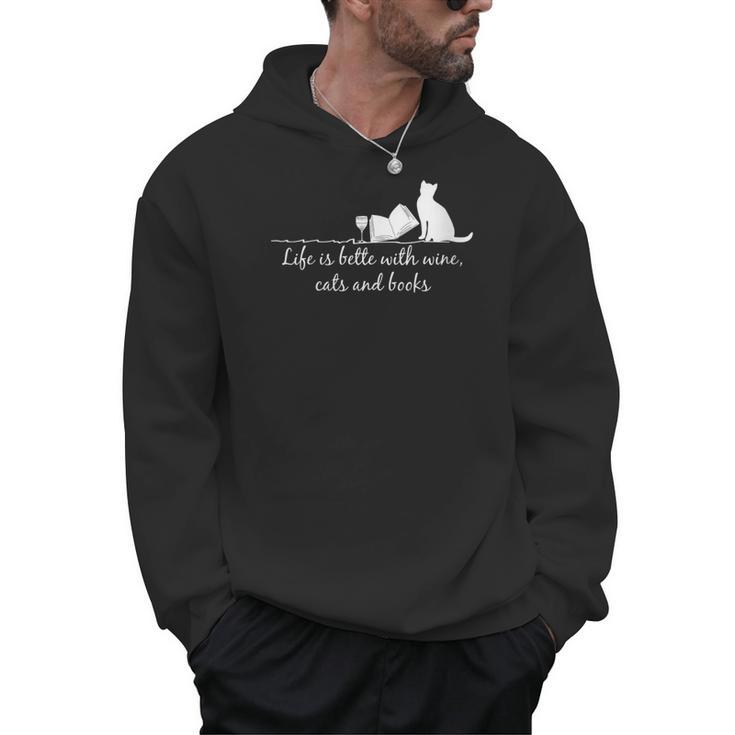 Life Is Better With Books Cats And Wine- Shirt And Outfits Men Hoodie