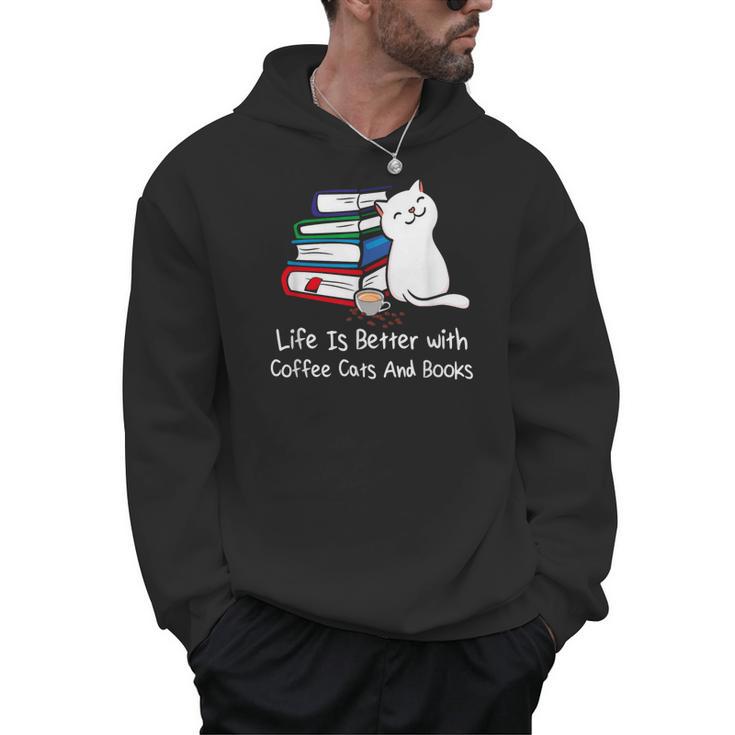 Life Is Better With Coffee Cats And Books Book Lover Men Hoodie