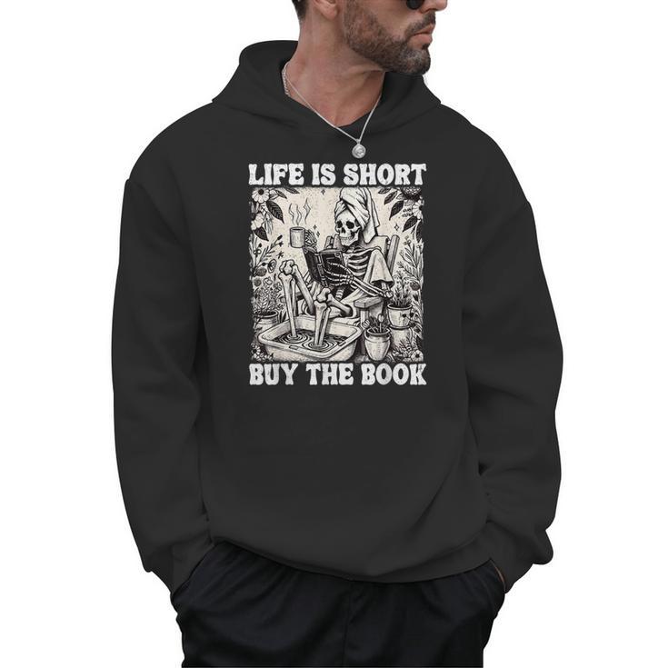Life Is Short Buy The Book Skeleton Book Lover Reading Men Hoodie
