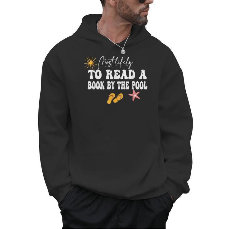 Most Likely To Read a Book By The Pool Men Hoodie