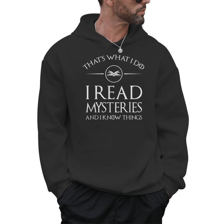 Mystery Book Readers I Read Mysteries Know Things Men Hoodie