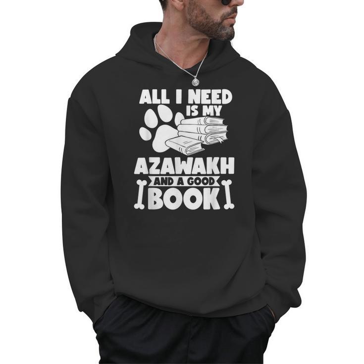 All i Need Is My Azawakh And a Good Book Men Hoodie All i Need Is My Azawakh And a Good Book Men Hoodie