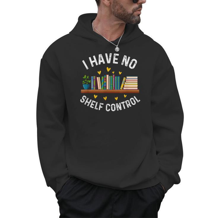 I Have No Shelf Control Librarian Book Lovers Men Hoodie