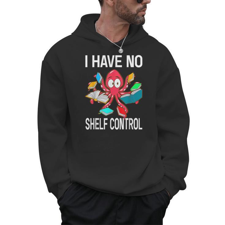 I Have No Shelf Control Reading Books Bookworm Men Hoodie
