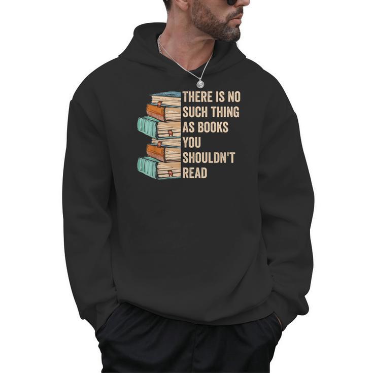 No Thing As Books You Shouldn't Read Banned Books Reader Men Hoodie